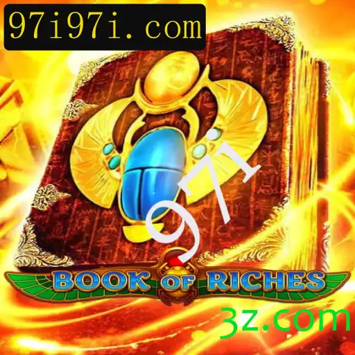 Descubra o Fascinante Mundo do Jogo BookofRiches com 97i